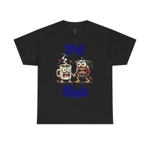 "Best Frenemies" Crazy Coffee T-Shirt